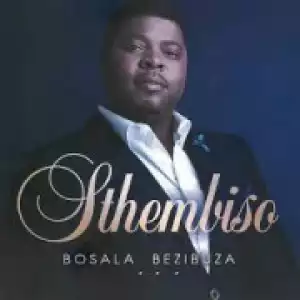 Sthembiso - Akasibaleli (feat. Siyabonga Ngoboza)